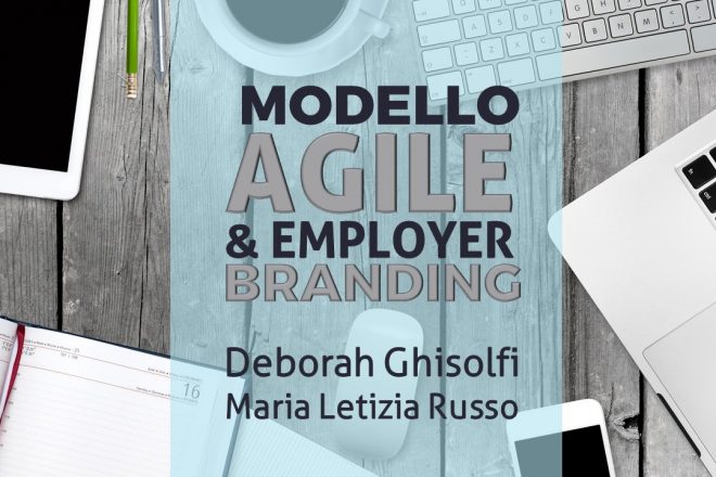 EMPLOYER BRANDING CON LINKEDIN E AGILE Maria Letizia Russo - Deborah Ghisolfi
