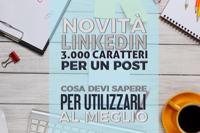 Post Linkedin da 3000 caratteri
