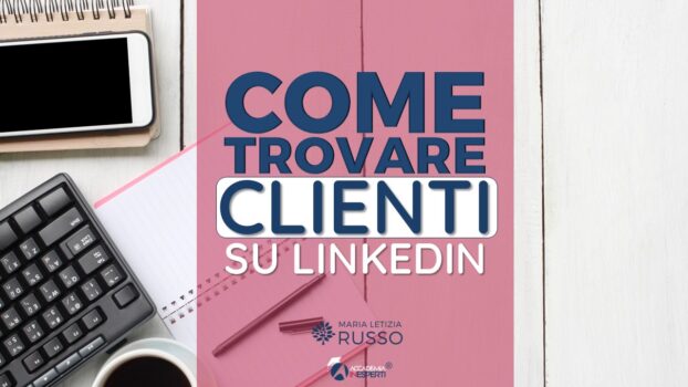 Come trovare clienti su Linkedin