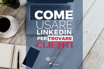 Come usare Linkedin per trovare clienti