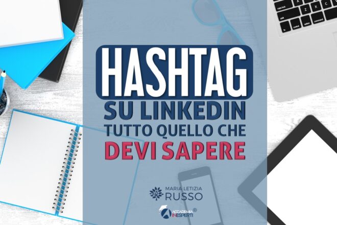 Come usare gli hashtag su LinkedIn