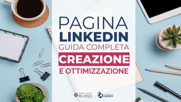 come creare e ottimizzare la pagina linkedin aziendale
