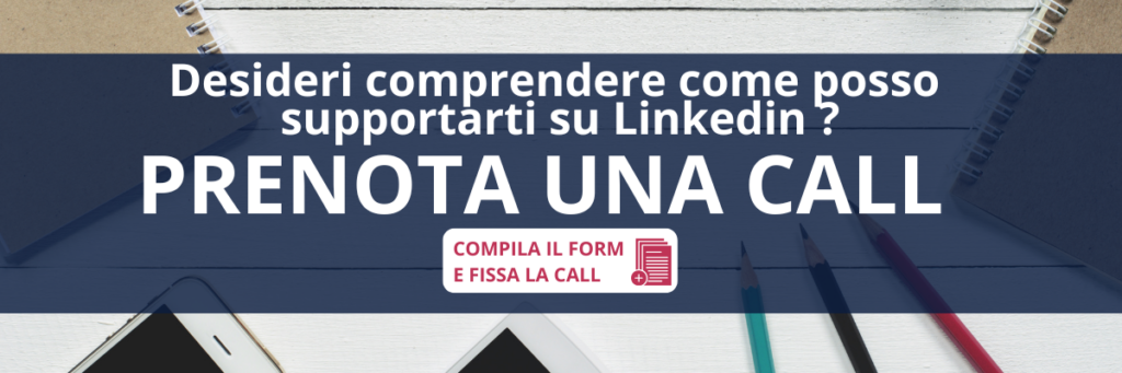 COMPILA E PRENOTA LA CALL DI CONSULENZA LINKEDIN