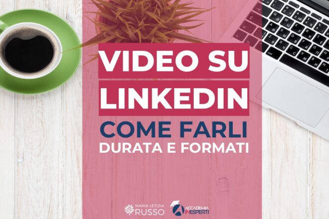 Come fare video su LinkedIn: guida completa