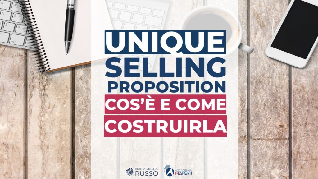 Unique Selling Proposition(USP): cos'è, come svilupparla e comunicarla