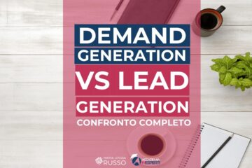 Demand Generation vs Lead Generation: differenze e confronto