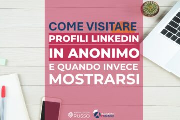 Come visitare profili LinkedIn in modalità privata, senza farsi vedere