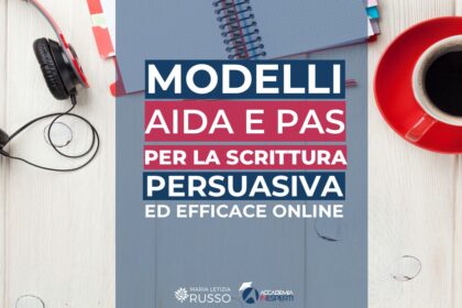 Modelli AIDA e PAS esempi di scrittura efficace e persuasiva