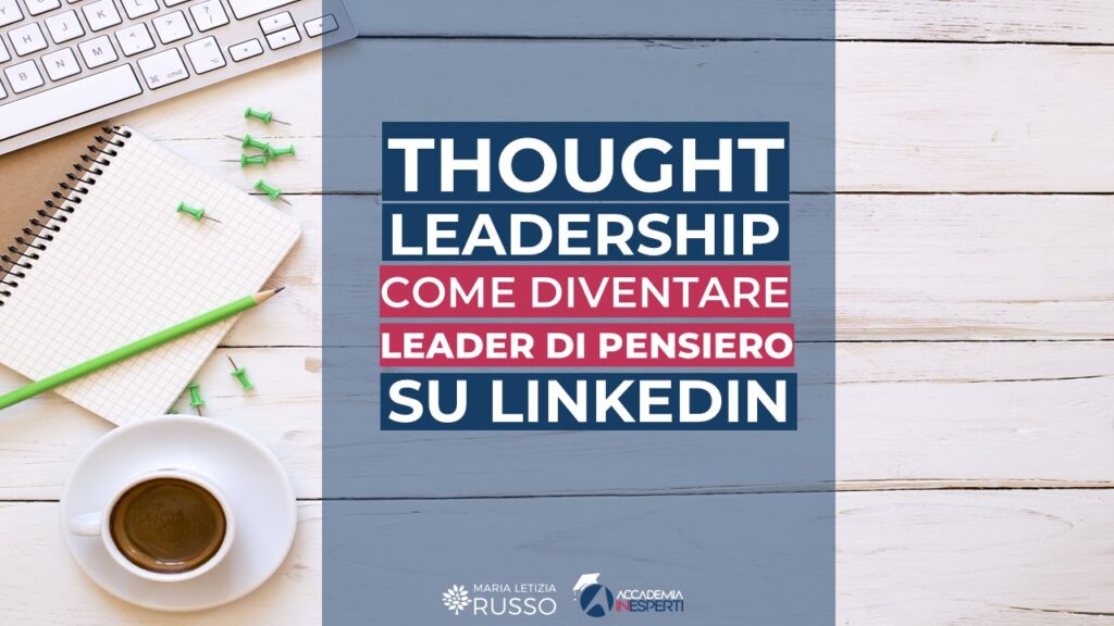leader di pensiero su linkedin