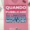 Quando pubblicare su LinkedIn: guida ai giorni e orari migliori