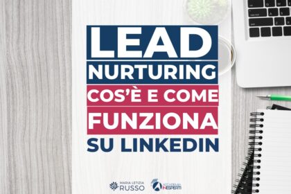 lead nurturing su linkedin come funziona