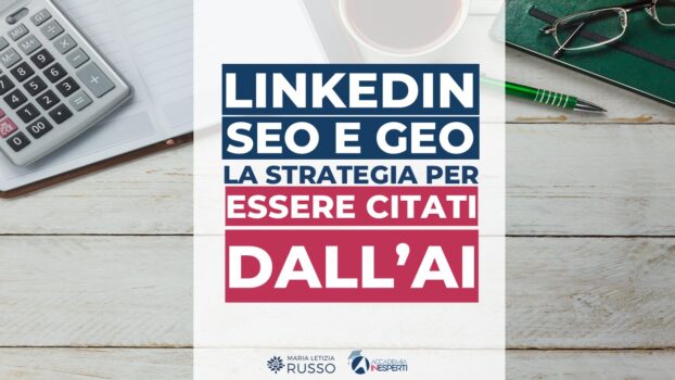 Linkedin, seo e geo - la strategia per essere citati dall'AI