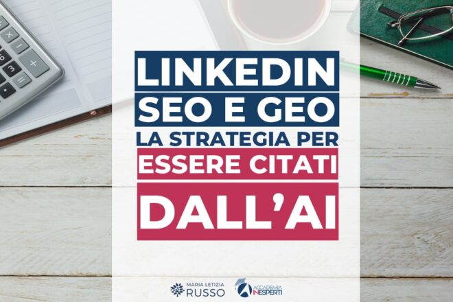 Linkedin, seo e geo - la strategia per essere citati dall'AI