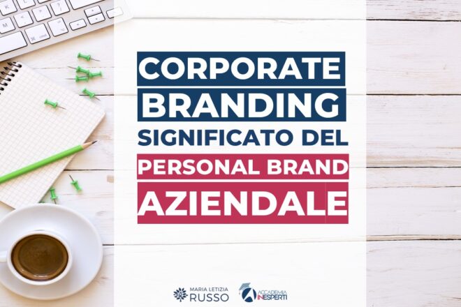 corporate branding cos'è il personal brand aziendale