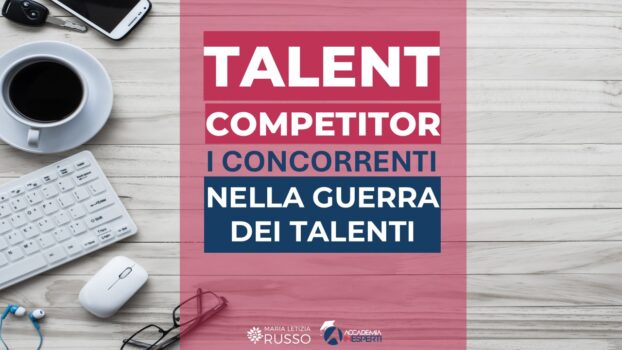 talent competitor i concorrenti per attrarre gli stessi talenti