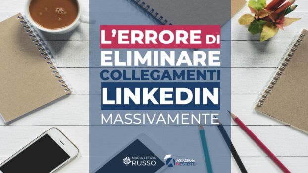 Eliminare collegamenti Linkedin quando è un rischio