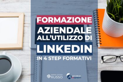 Linkedin per le aziende, come formarsi in modo completo